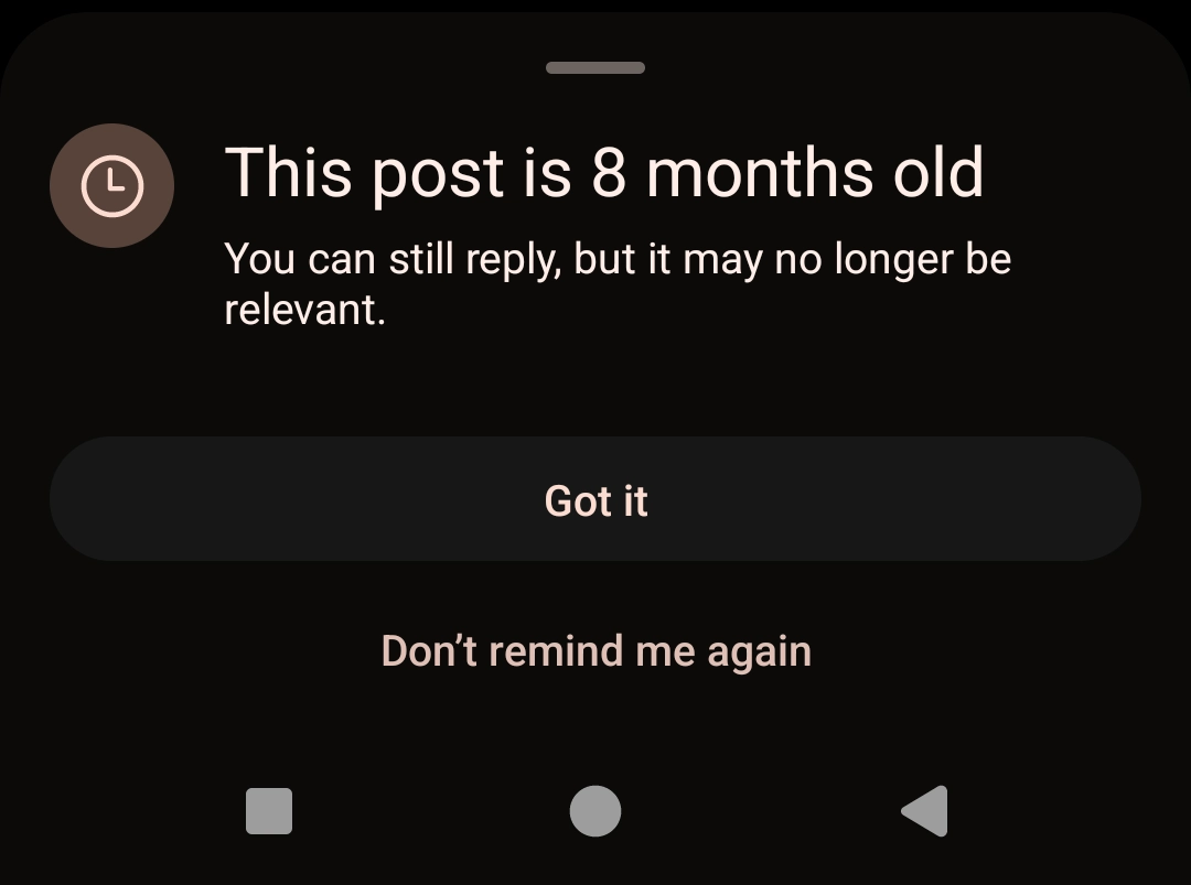 popup on moshidon reading "this post is 8 months old, you can still reply, but it may no longer be relevant."